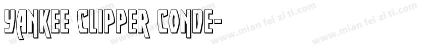 Yankee Clipper Conde字体转换